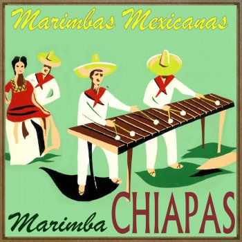 Marimba Chiapas Cu Cu Rru Cu Cu Paloma