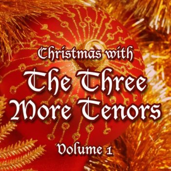 Traditional feat. The Three More Tenors Hark! the Herald Angels Sing