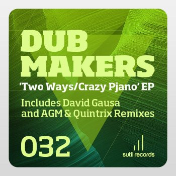 Dub Makers Two Ways - Original Mix