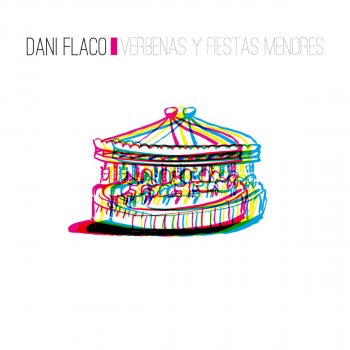 Dani Flaco La Verbena de Su Piel