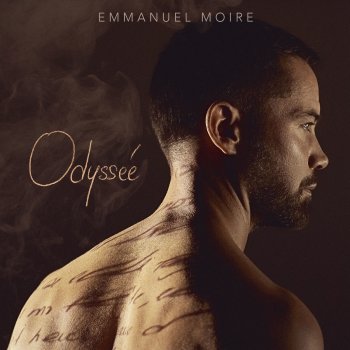 Emmanuel Moire Mon Odyssée