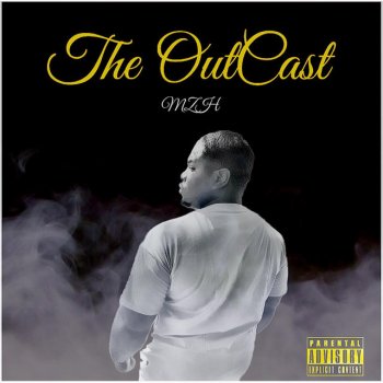 MZH The OutCast (Intro)