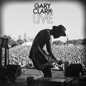 Gary Clark, Jr. Travis County - Live