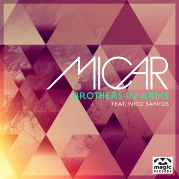 Micar feat. Nico Santos Brothers in Arms - horn & bermann Remix