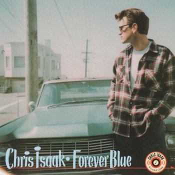 Chris Isaak Baby Did A Bad Bad Thing