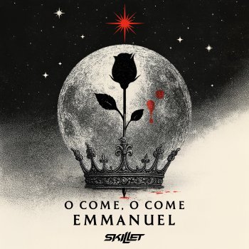 Исполнитель Skillet, альбом O Come, O Come Emmanuel - Single