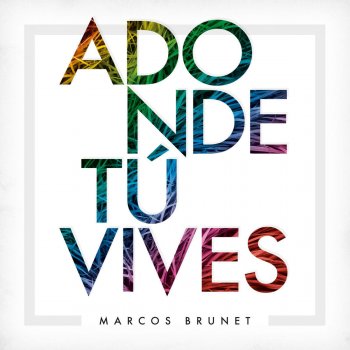 Marcos Brunet Adonde Tú Vives