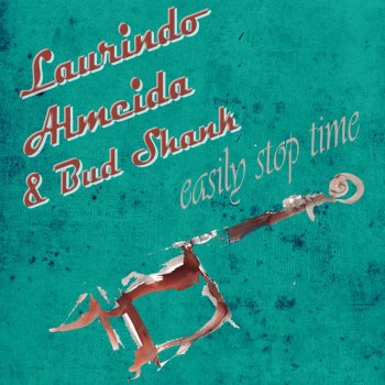 Laurindo Almeida feat. Bud Shank Ba-Too-Kee