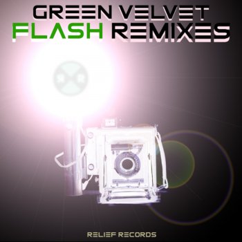 Green Velvet Flash (Mixin Marc & Lex Da Funk Remix)