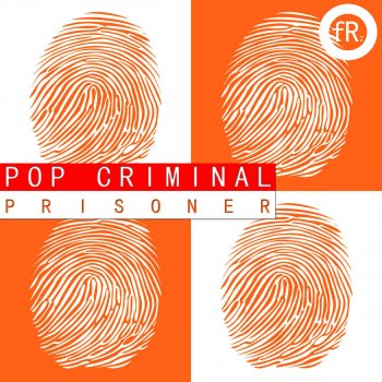 Pop Criminal Prisoner (Chris Cowie Mashup Mix)