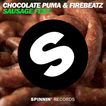 Chocolate Puma feat. Firebeatz Sausage Fest