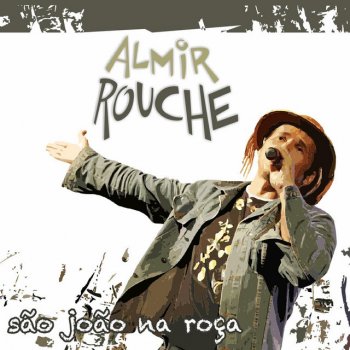 Almir Rouche Pot Pourri V: Aanhadeira de Café / Adeus Meu Amor / Trepar no Coqueiro