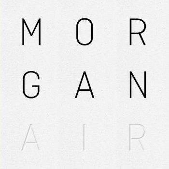 MORGAN Be a Man