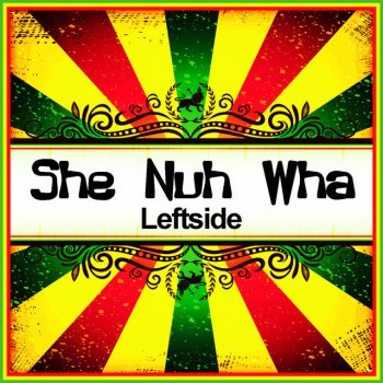 Leftside She Nuh Wha (Ringtone)