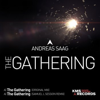 Andreas Saag feat. Samuel L Session The Gathering - Samuel L Session Extended Remix