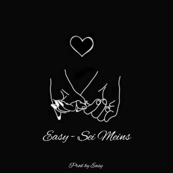 Easy Sei Meins