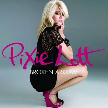 Pixie Lott Broken Arrow (Shapeshifters Remix)