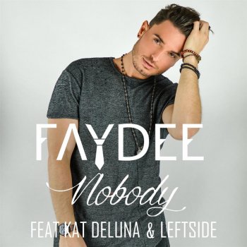 Faydee feat. Kat DeLuna & Leftside Nobody