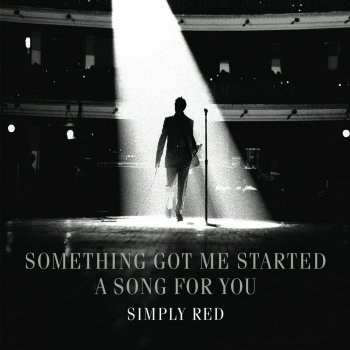 Simply Red Something Got Me Started
