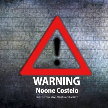 Noone Costelo Warning - Morsy Remix