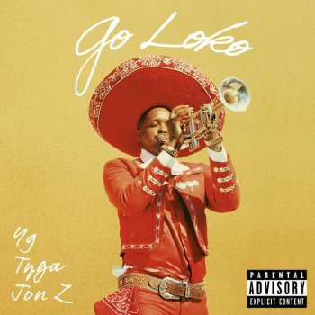 YG feat. Tyga & Jon Z Go Loko