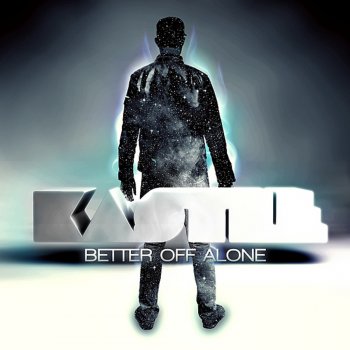 Kastle Better Off Alone