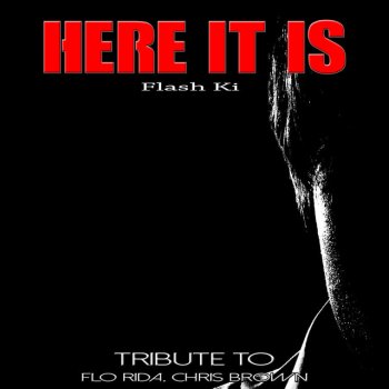 Flash Ki Here It Is - Mix Edit