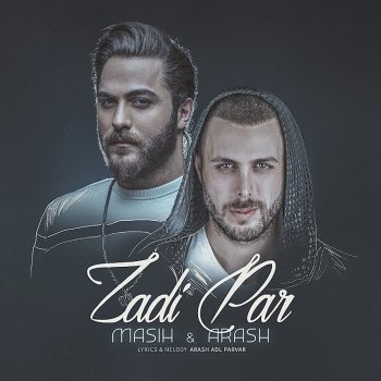 Masih & Arash Ap Zadi Par