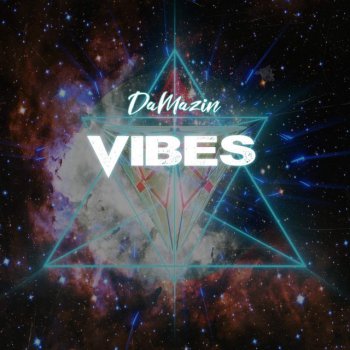 DaMazin Vibes