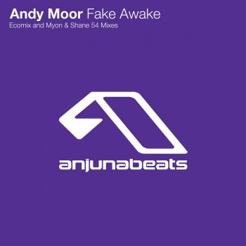 Andy Moor Fake Awake - Original Mix