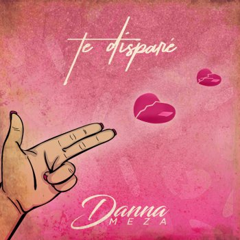 Danna Meza Te Disparé