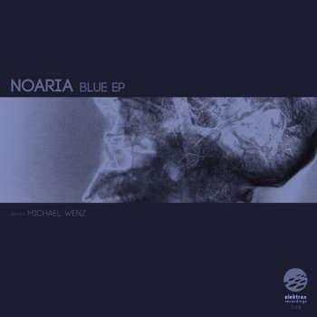 Noaria feat. Michael Wenz Blue - Michael Wenz Remix