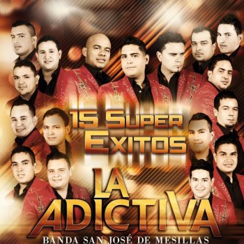 La Adictiva Banda San José de Mesillas Te Amo y Te Amo