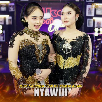 dike sabrina feat. Silvy Kumalasari Nyawiji