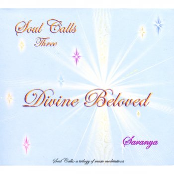 Исполнитель Saranya, альбом Soul Calls Three ~ Divine Beloved