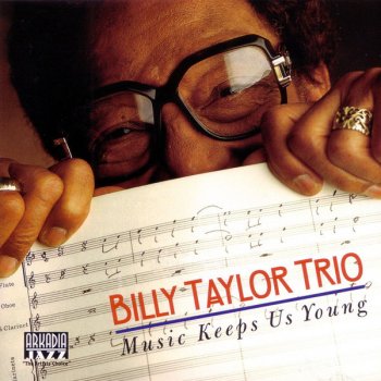 Billy Taylor Trio I Wish I Knew How it Would Feel to Be Free