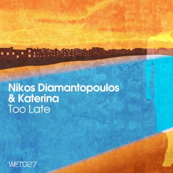 Nikos Diamantopoulos feat. Katerina Too Late - Christos Fourkis Remix