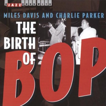 Charlie Parker feat. Miles Davis Half-Nelson