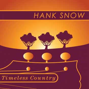 Hank Snow (Now and Then There') A Fool Such As I