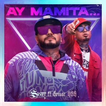 Swat Ay Mamita... (feat. Griser Nsr)