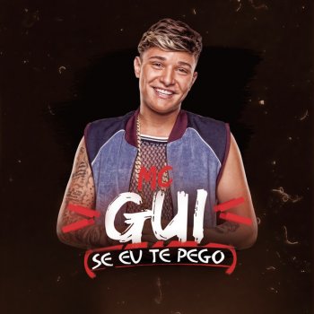 Mc Gui Se Eu Te Pego