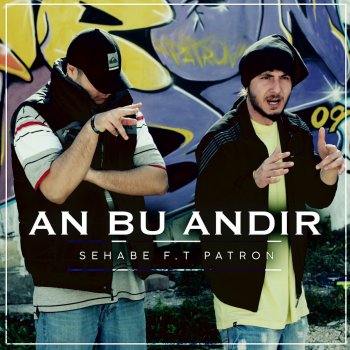 Sehabe feat. Patron An Bu Andır