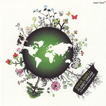 Исполнитель Steve Swell, альбом Planet Dream