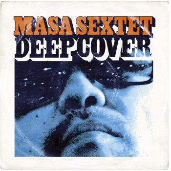 MASA SEXTET THE HARD BLUES
