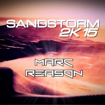 Marc Reason Sandstorm 2K15 (Harddance Edit)