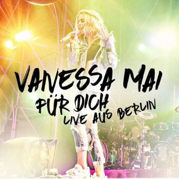 Vanessa Mai Du berührst mein Herz - Live aus Berlin