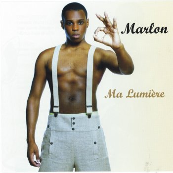 Marlon Pourras-tu M'aimer