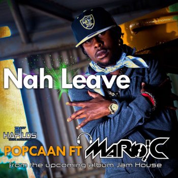Popcaan Nah Leave