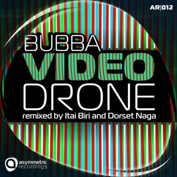 Bubba Videodrone (Itai Biri 2AM Remix)