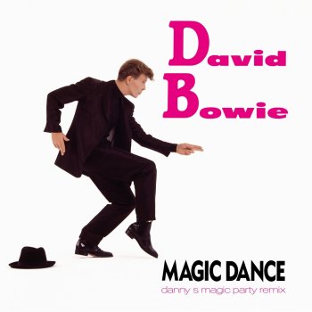 David Bowie Magic Dance (Danny’s Magic Party remix)